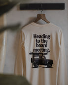 Heading to the board meeting Long Sleeve top t-shirt by Art Disco Original Goods