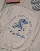 If Lost Please Return To The Deep Blue Sea Sweatshirt in Putty by ART DISCO Original Goods